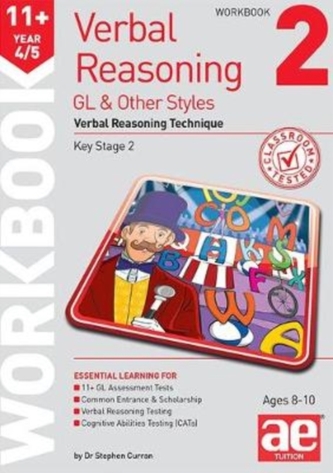 11+ Verbal Reasoning Year 4/5 GL & Other Styles Workbook 2 11+ Verbal Reasoning Year 4/5 GL & Other Styles Workbook 2