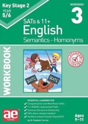 KS2 Semantics Year 5/6 Workbook 3 - Homonyms KS2 Semantics Year 5/6 Workbook 3 - Homonyms