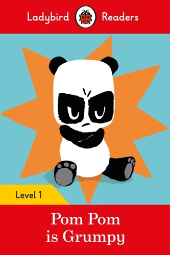 Pom Pom is Grumpy - Ladybird Readers Level 1 Pom Pom is Grumpy - Ladybird Readers Level 1