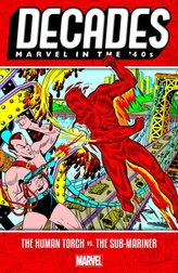 Decades: Marvel In The 40s - The Human Torch Vs. The Sub-mariner