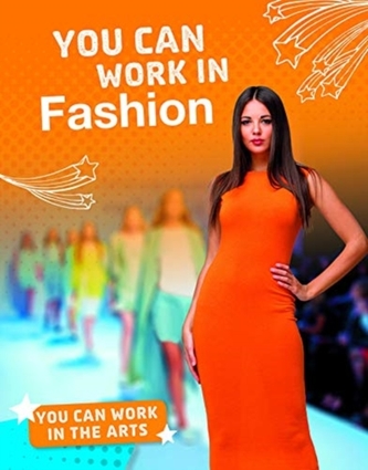 You Can Work in Fashion You Can Work in Fashion