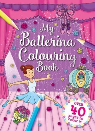 My Ballerina Colouring Book