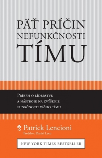 Päť príčin nefunkčnosti tímu