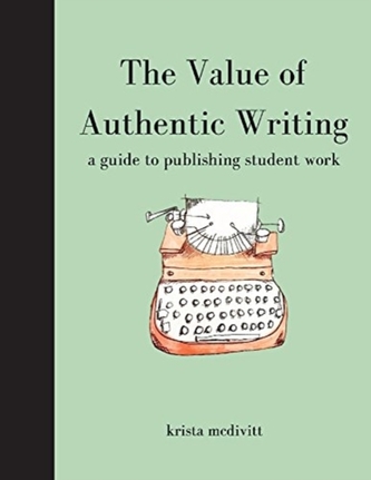 The Value of Authentic Writing