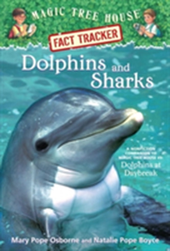 Magic Tree House Fact Tracker #9 Dolphins and Sharks