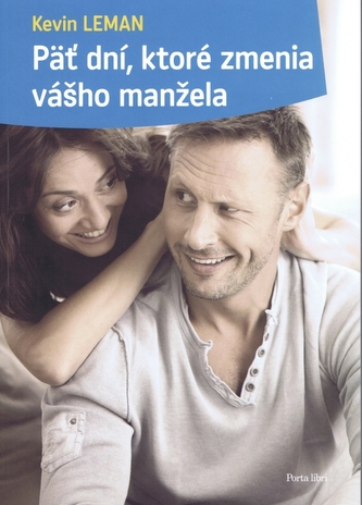 Päť dní, ktoré zmenia vášho manžela
