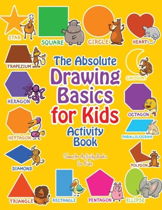 The Absolute Drawing Basics for Kids Activity Book