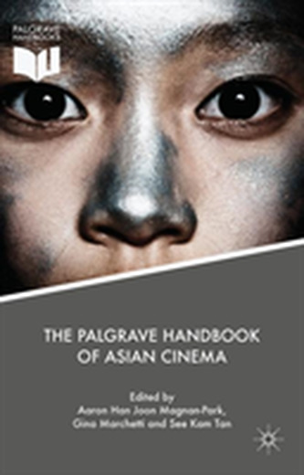 The Palgrave Handbook of Asian Cinema