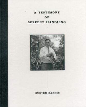 A Testimony of Serpent Handling