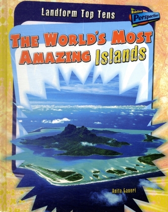 The World's Most Amazing Islands