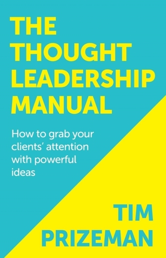 The Thought Leadership Manual