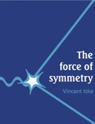 The Force of Symmetry The Force of Symmetry