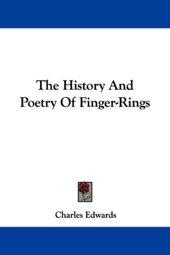The History And Poetry Of Finger-Rings