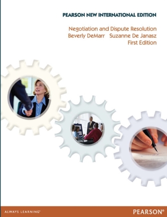 Negotiation and Dispute Resolution: Pearson New International Edition