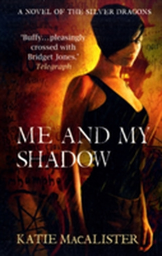 Me and My Shadow (Silver Dragons Book Three)