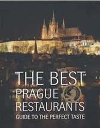 The best Prague restaurants : guide to the perfect taste (Libor Budinský, 2015)