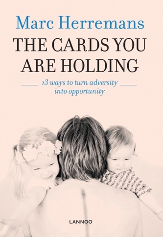 The Cards You are Holding The Cards You are Holding