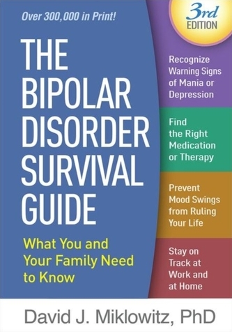 The Bipolar Disorder Survival Guide, Third Edition