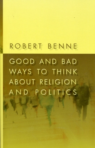 Good and Bad Ways to Think About Religion and Politics