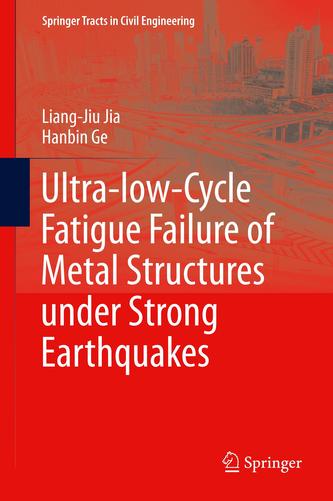 Ultra-low-Cycle Fatigue Failure of Metal Structures under Strong Earthquakes