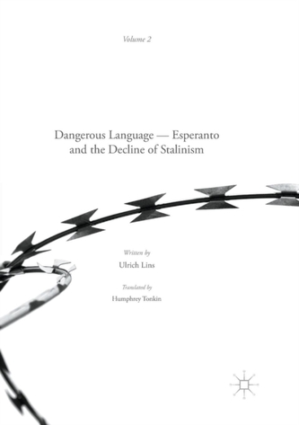 Dangerous Language - Esperanto and the Decline of Stalinism