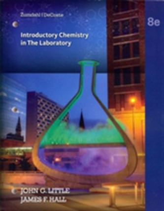 Lab Manual for Zumdahl/Decoste's Introductory Chemistry: a Foundation, 8th