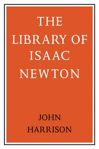 The Library of Isaac Newton