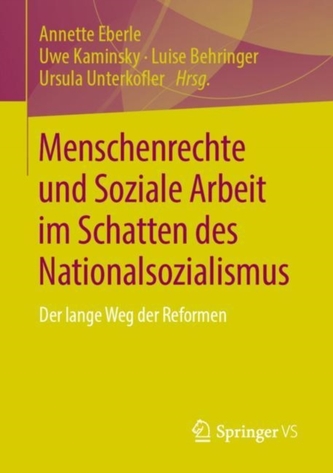Menschenrechte und Soziale Arbeit im Schatten des Nationalsozialismus