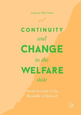 Continuity and Change in the Welfare State Continuity and Change in the Welfare State