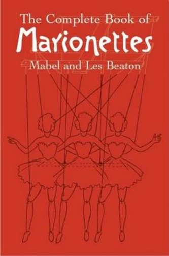 The Complete Book of Marionettes