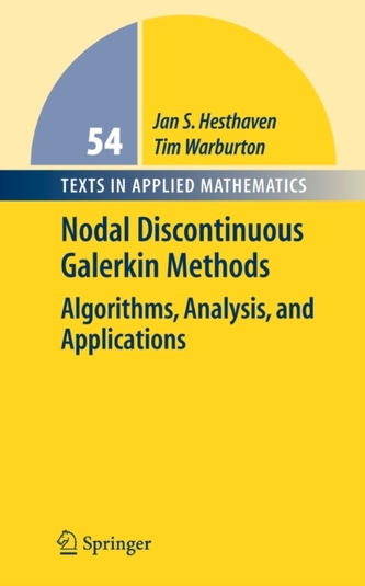 Nodal Discontinuous Galerkin Methods Nodal Discontinuous Galerkin Methods