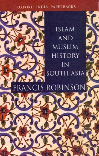 Islam and Muslim History in South Asia