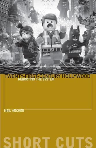 Twenty-First-Century Hollywood Twenty-First-Century Hollywood