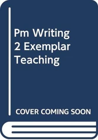 PM WRITING 2 EXEMPLAR TEACHING