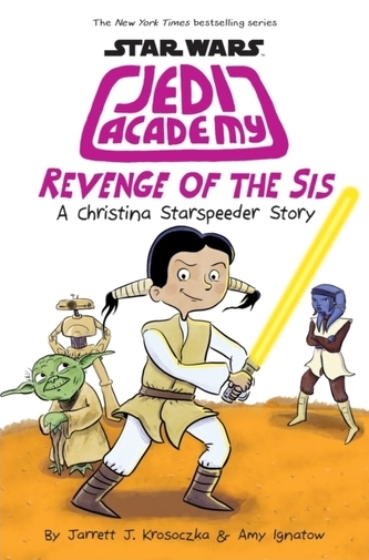Revenge of the Sis (Star Wars: Jedi Academy #7)