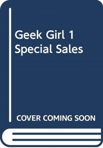 GEEK GIRL 1 SPECIAL SALES