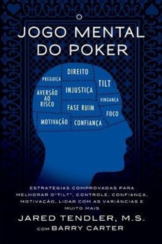 O Jogo Mental Do Poker