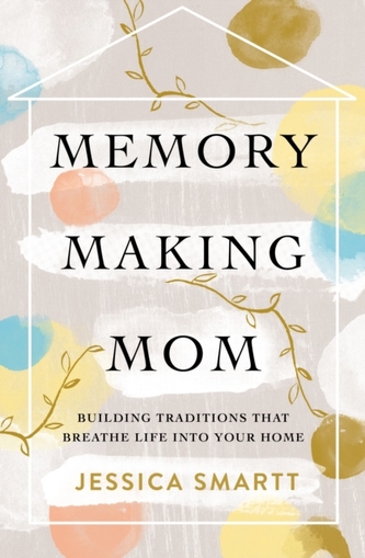 Memory-Making Mom Memory-Making Mom