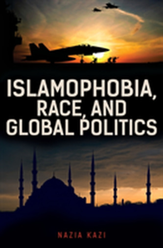 Islamophobia, Race, and Global Politics