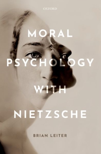 Moral Psychology with Nietzsche Moral Psychology with Nietzsche