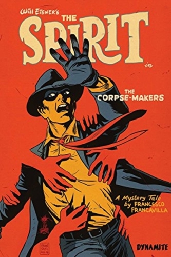 Will Eisner's The Spirit: The Corpse-Makers