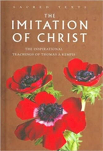 Sacred Texts: the Imitation of Christ