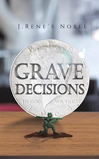 GRAVE DECISIONS