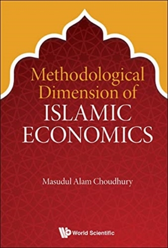 Methodological Dimension Of Islamic Economics