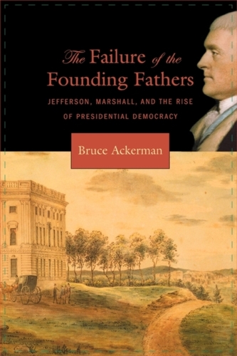 The Failure of the Founding Fathers