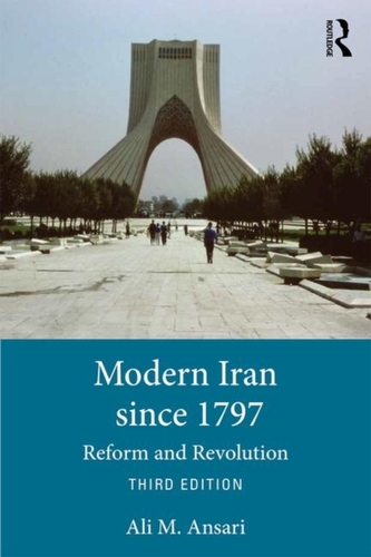 Modern Iran since 1797 Modern Iran since 1797