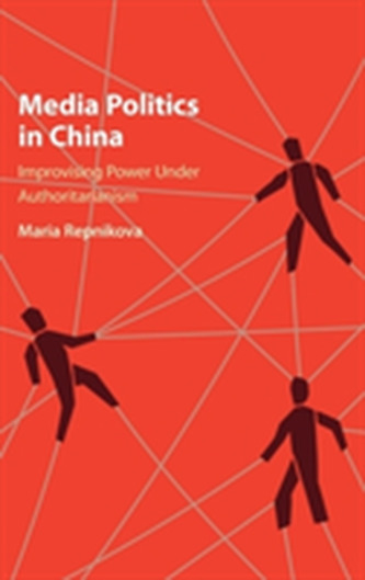 Media Politics in China Media Politics in China