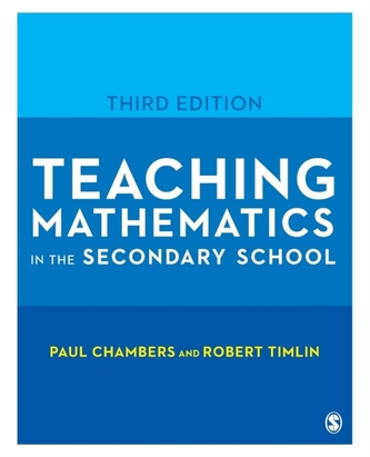 Teaching Mathematics in the Secondary School Teaching Mathematics in the Secondary School