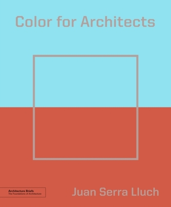 Color for Architects (Architecture Brief)