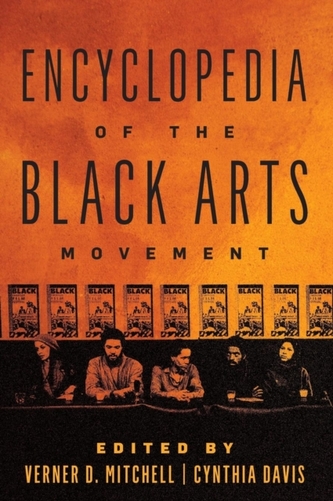 Encyclopedia of the Black Arts Movement Encyclopedia of the Black Arts Movement